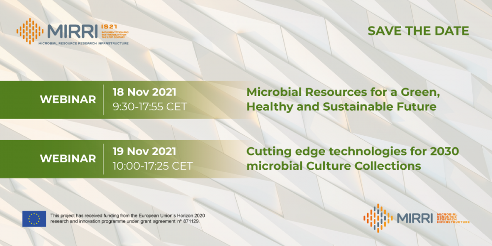 MIRRI WEBINARS: Microbial resources for a Green, Healthy and Sustainable future & Cutting-edge technologies for 2030 microbial Culture Collections